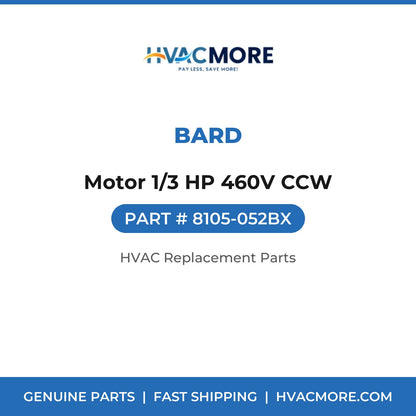 Bard Motor 1/3 HP 460V CCW 8105-052BX