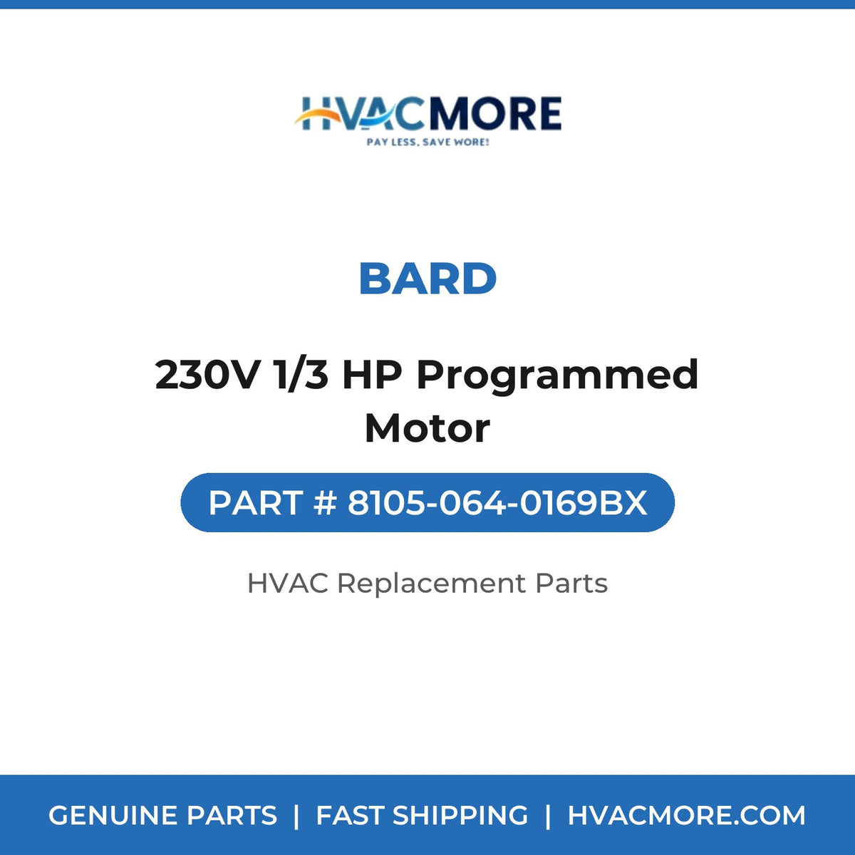 Bard 230V 1/3 HP Programmed Motor 8105-064-0169BX