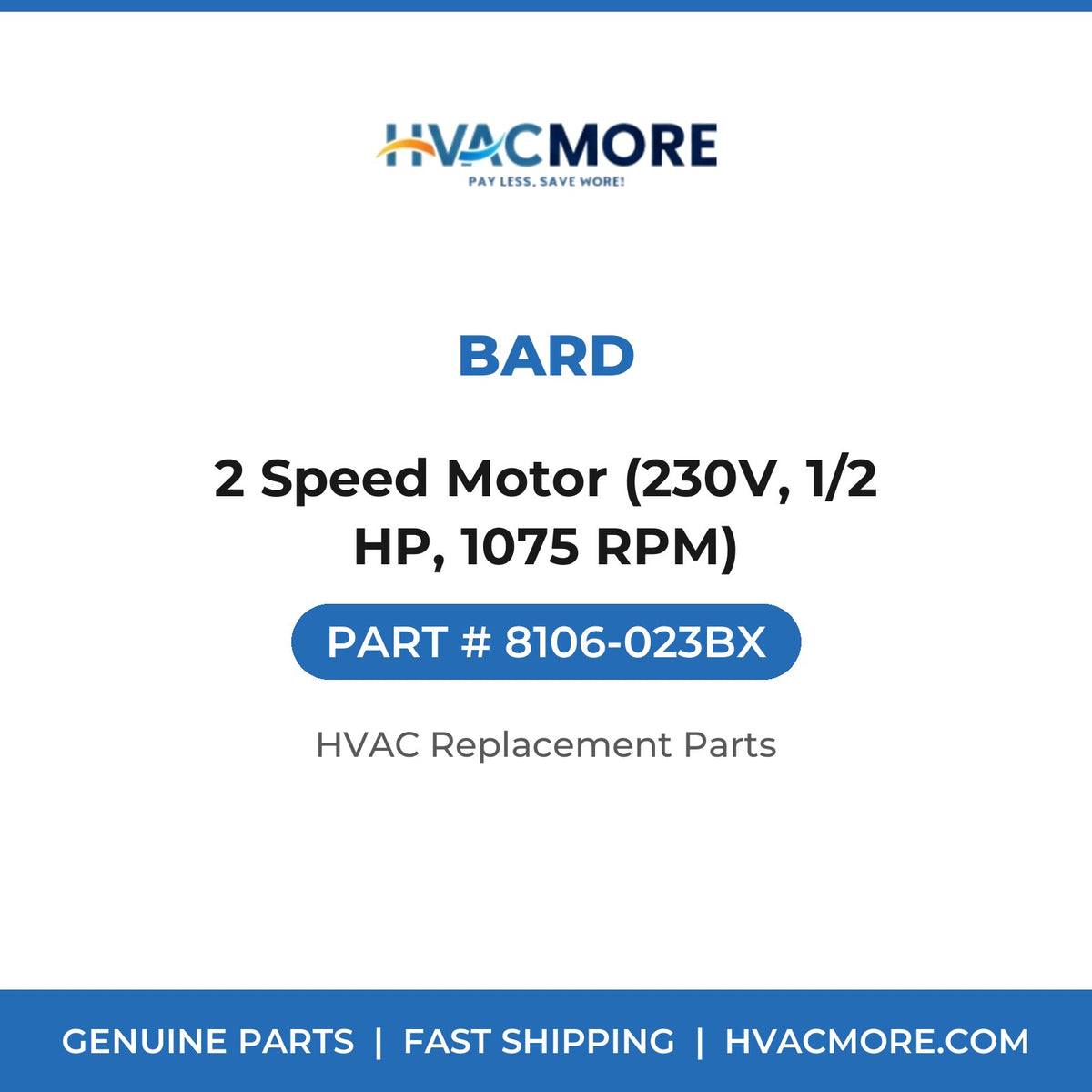 Bard 2 Speed Motor (230V, 1/2 HP, 1075 RPM) 8106-023BX