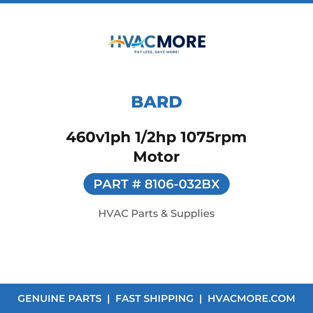 Bard 460v1ph 1/2hp 1075rpm Motor 8106-032BX