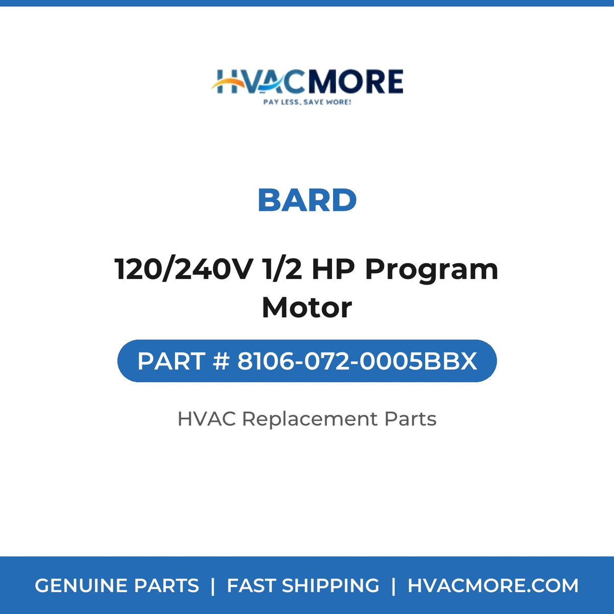 Bard 120/240V 1/2 HP Program Motor 8106-072-0005BBX