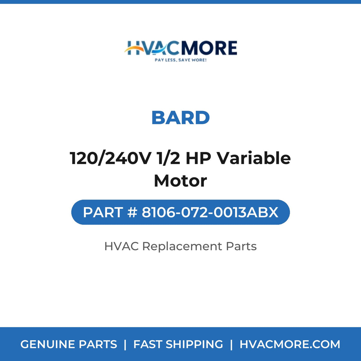Bard 120/240V 1/2 HP Variable Motor 8106-072-0013ABX