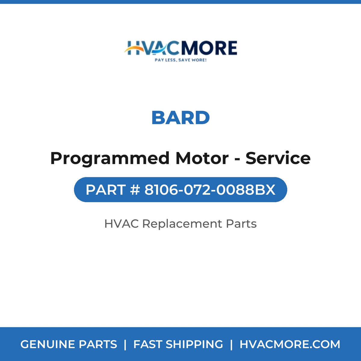 Bard Programmed Motor - Service 8106-072-0088BX