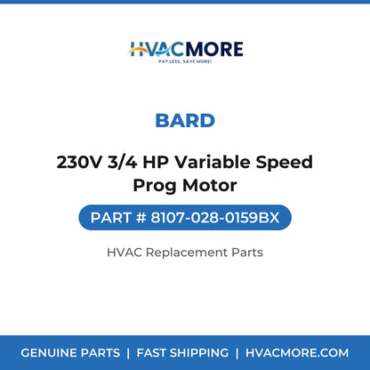 Bard 230V 3/4 HP Variable Speed Prog Motor 8107-028-0159BX