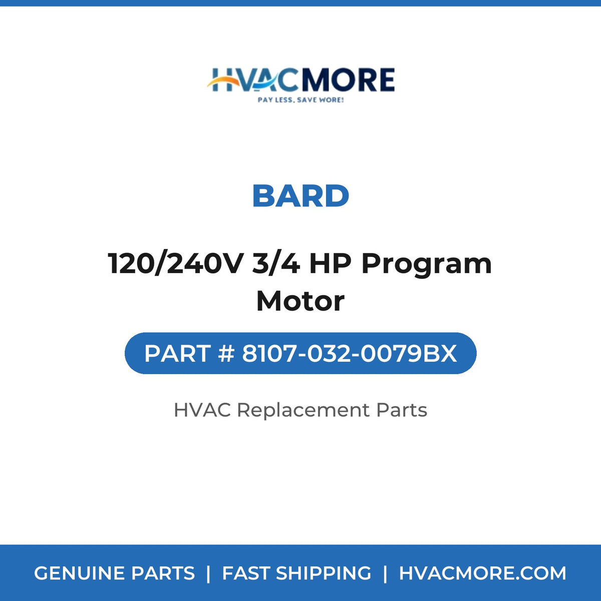 Bard 120/240V 3/4 HP Program Motor 8107-032-0079BX