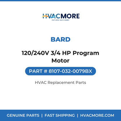 Bard 120/240V 3/4 HP Program Motor 8107-032-0079BX