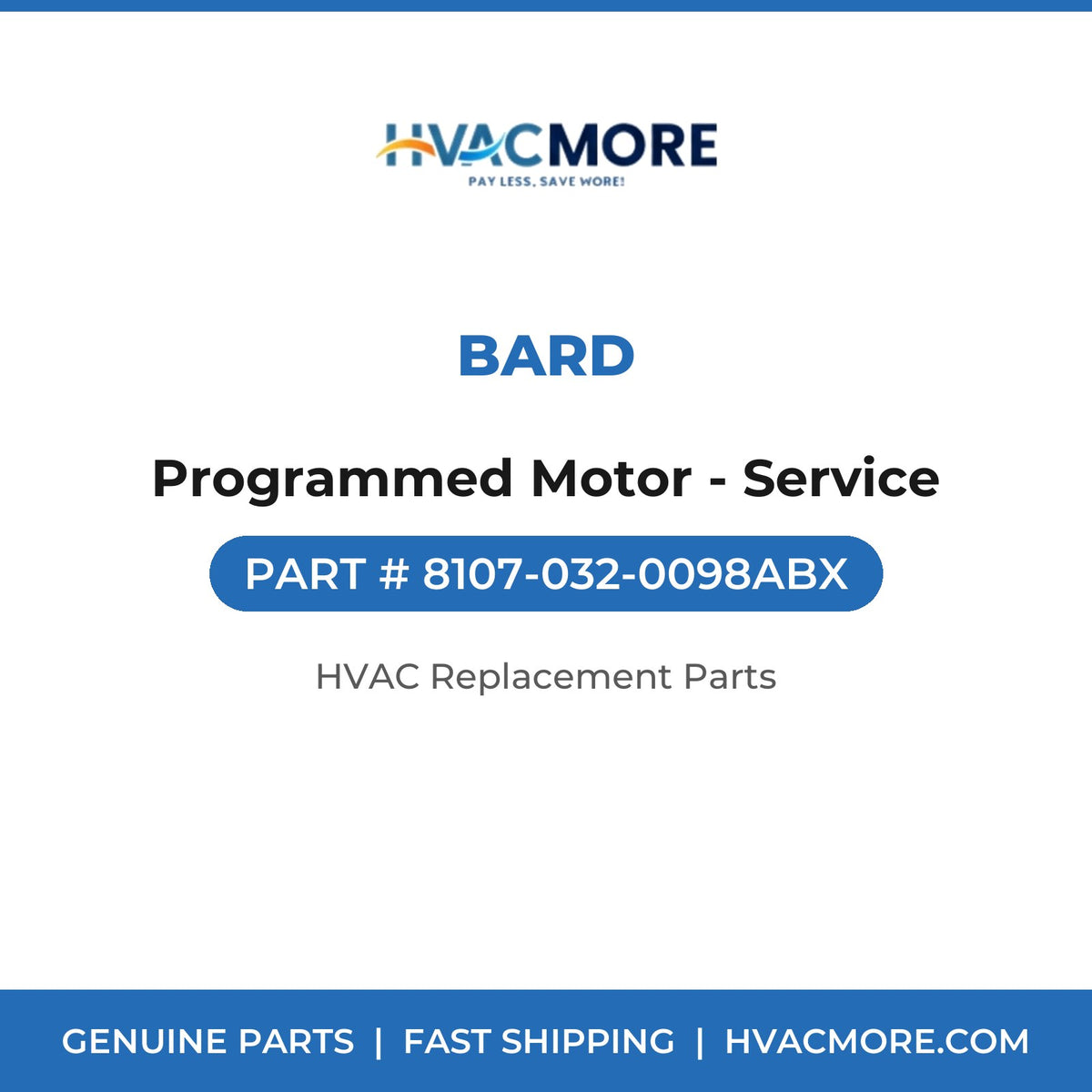 Bard Programmed Motor - Service 8107-032-0098ABX