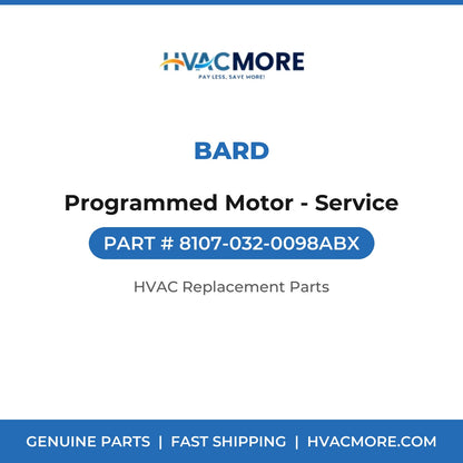 Bard Programmed Motor - Service 8107-032-0098ABX