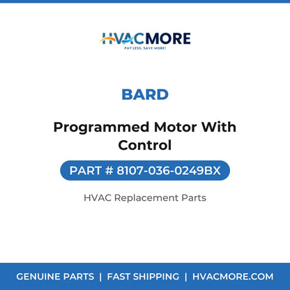 Bard Programmed Motor With Control 8107-036-0249BX