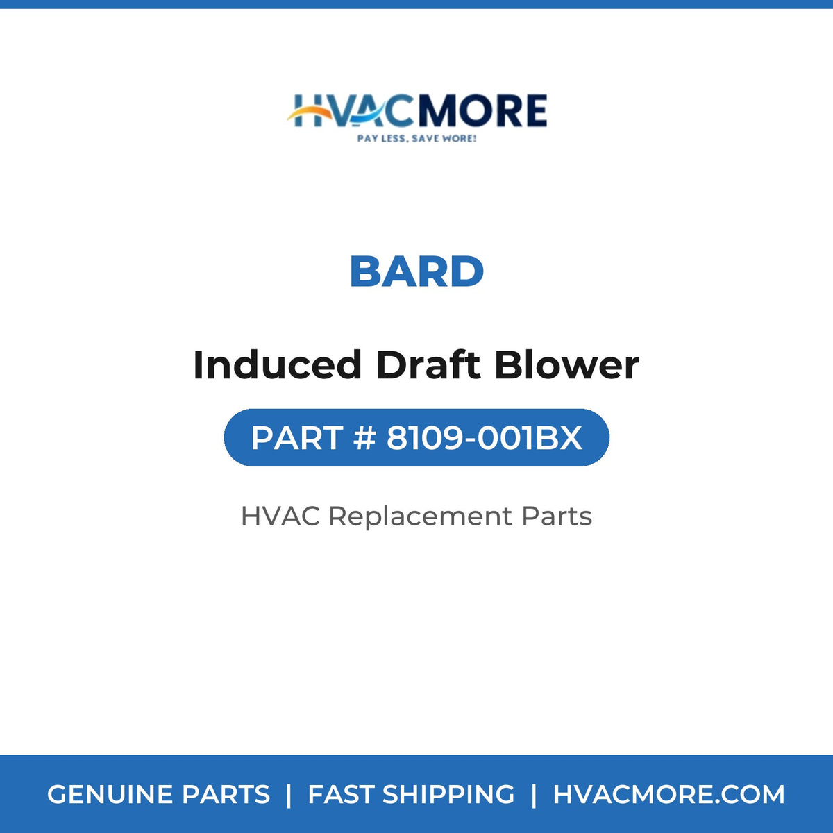 Bard Induced Draft Blower 8109-001BX