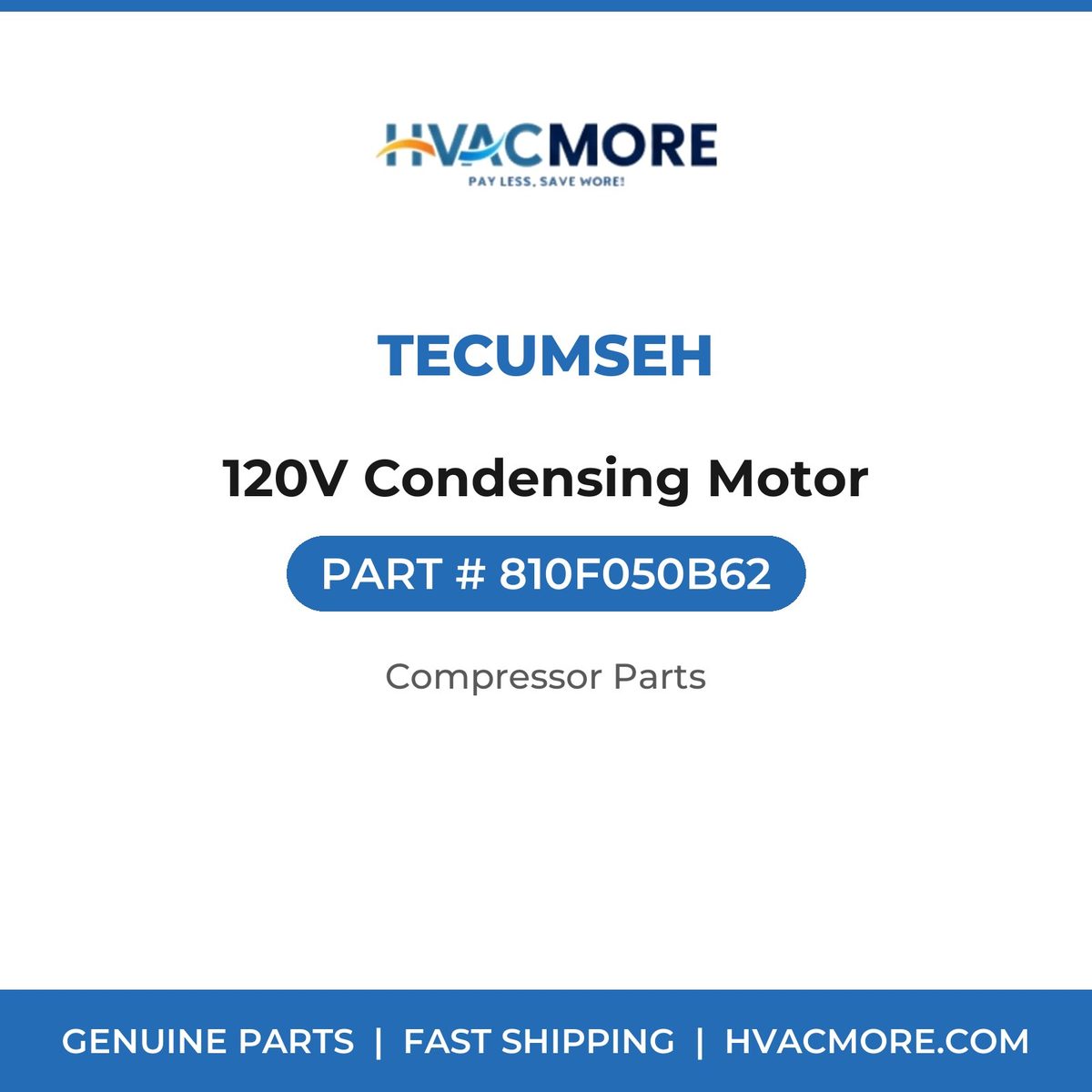 Tecumseh 120V Condensing Motor 810F050B62