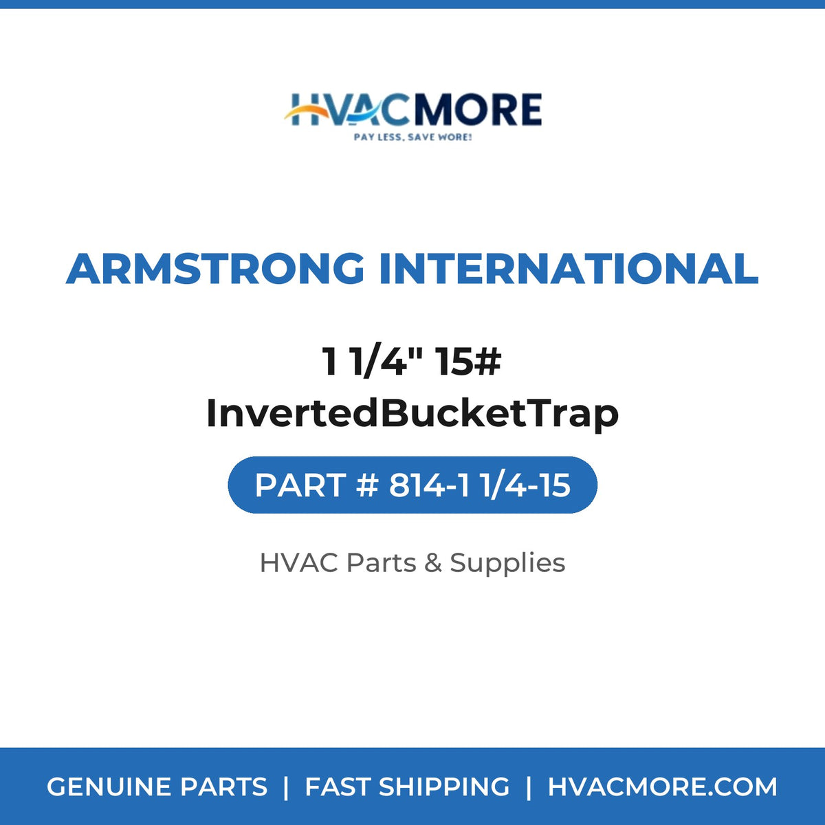 Armstrong International 1 1/4" 15# InvertedBucketTrap 814-1 1/4-15