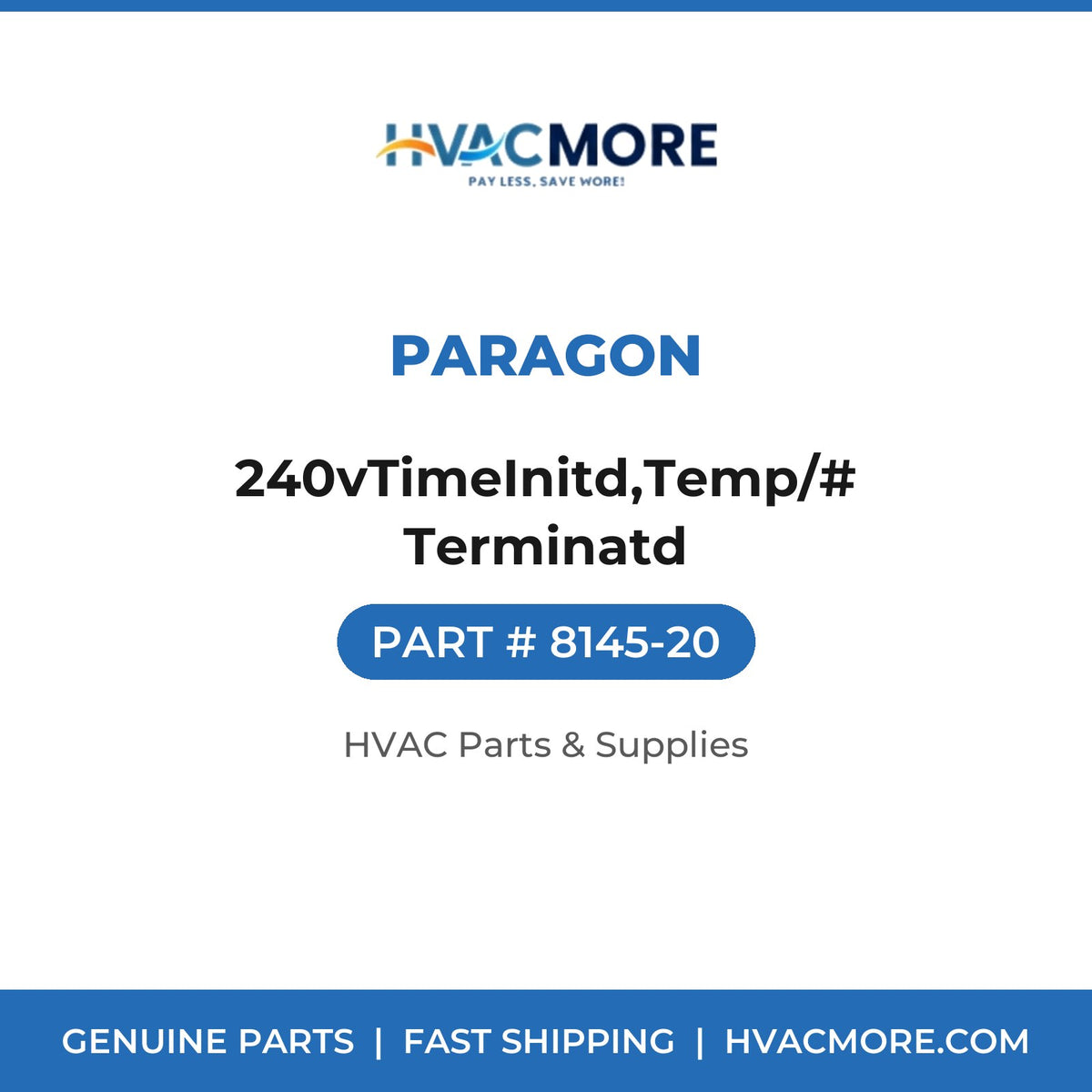 Paragon 240vTimeInitd,Temp/# Terminatd 8145-20