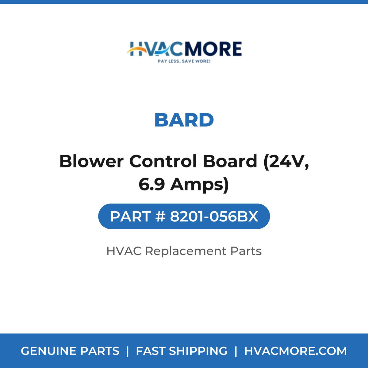 Bard Blower Control Board (24V, 6.9 Amps) 8201-056BX