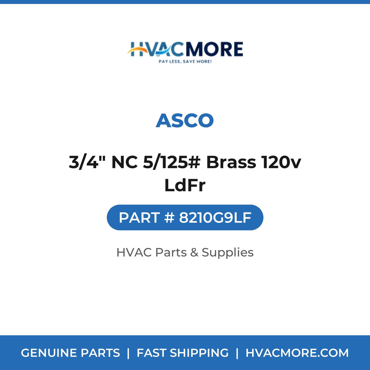 ASCO 3/4" NC 5/125# Brass 120v LdFr 8210G9LF