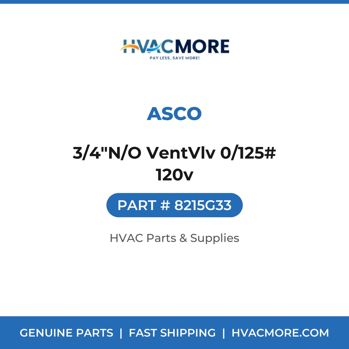 ASCO 3/4"N/O VentVlv 0/125# 120v 8215G33