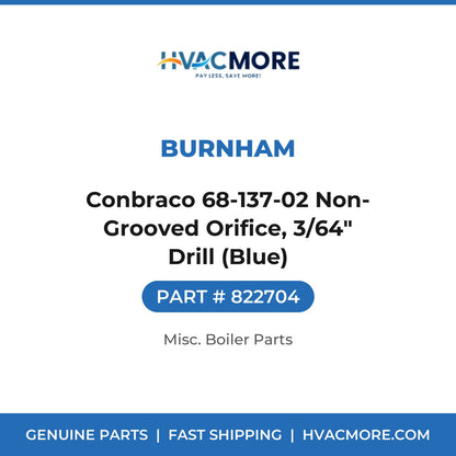 Burnham Conbraco 68-137-02 Non-Grooved Orifice, 3/64" Drill (Blue) 822704
