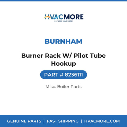 Burnham Burner Rack W/ Pilot Tube Hookup 8236111