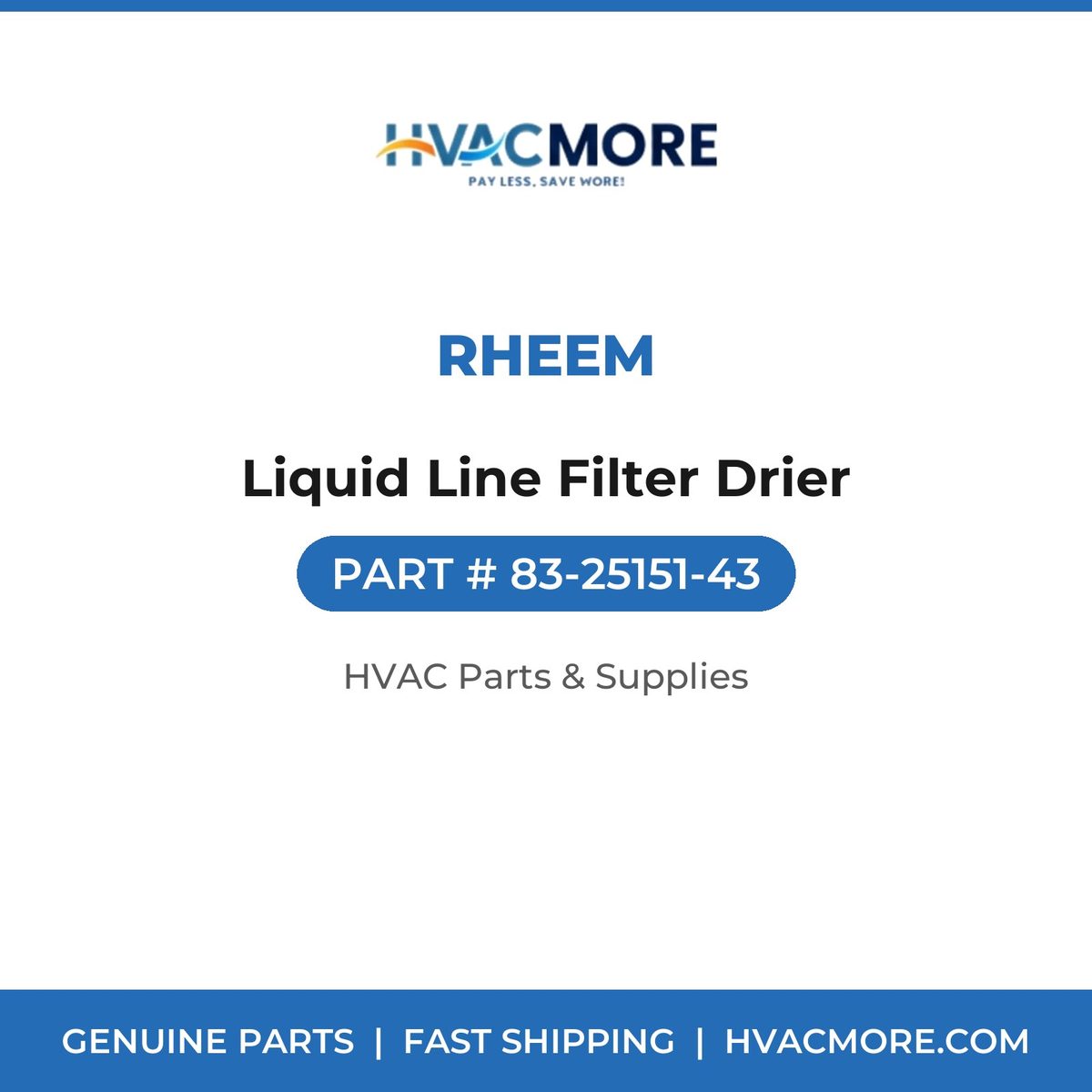 Rheem Liquid Line Filter Drier 83-25151-43