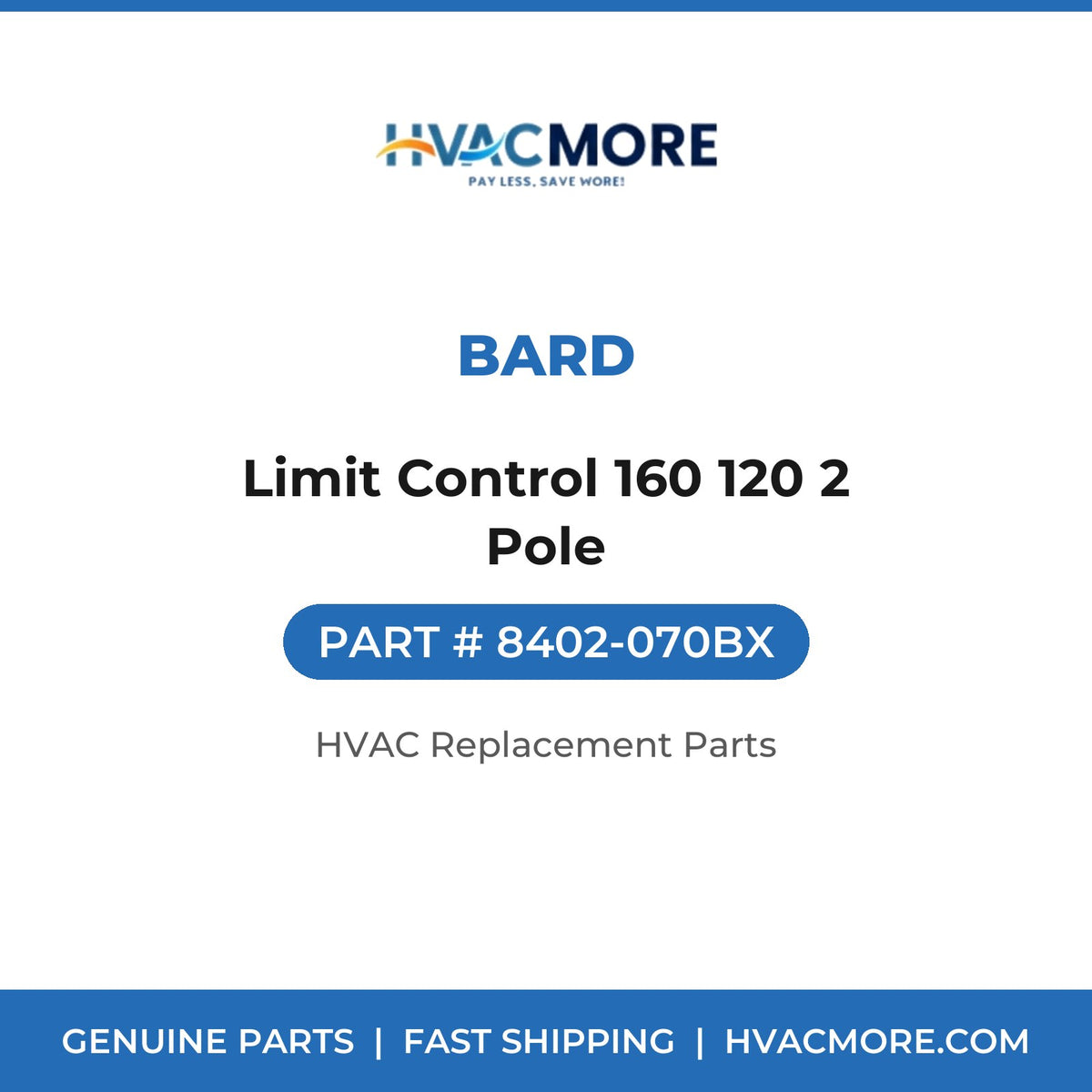 Bard Limit Control 160 120 2 Pole 8402-070BX