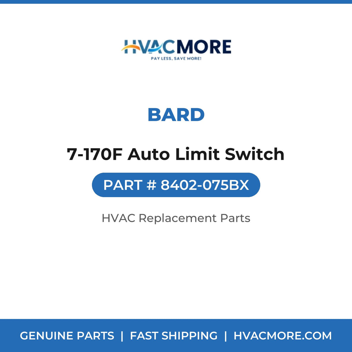 Bard 7-170F Auto Limit Switch 8402-075BX