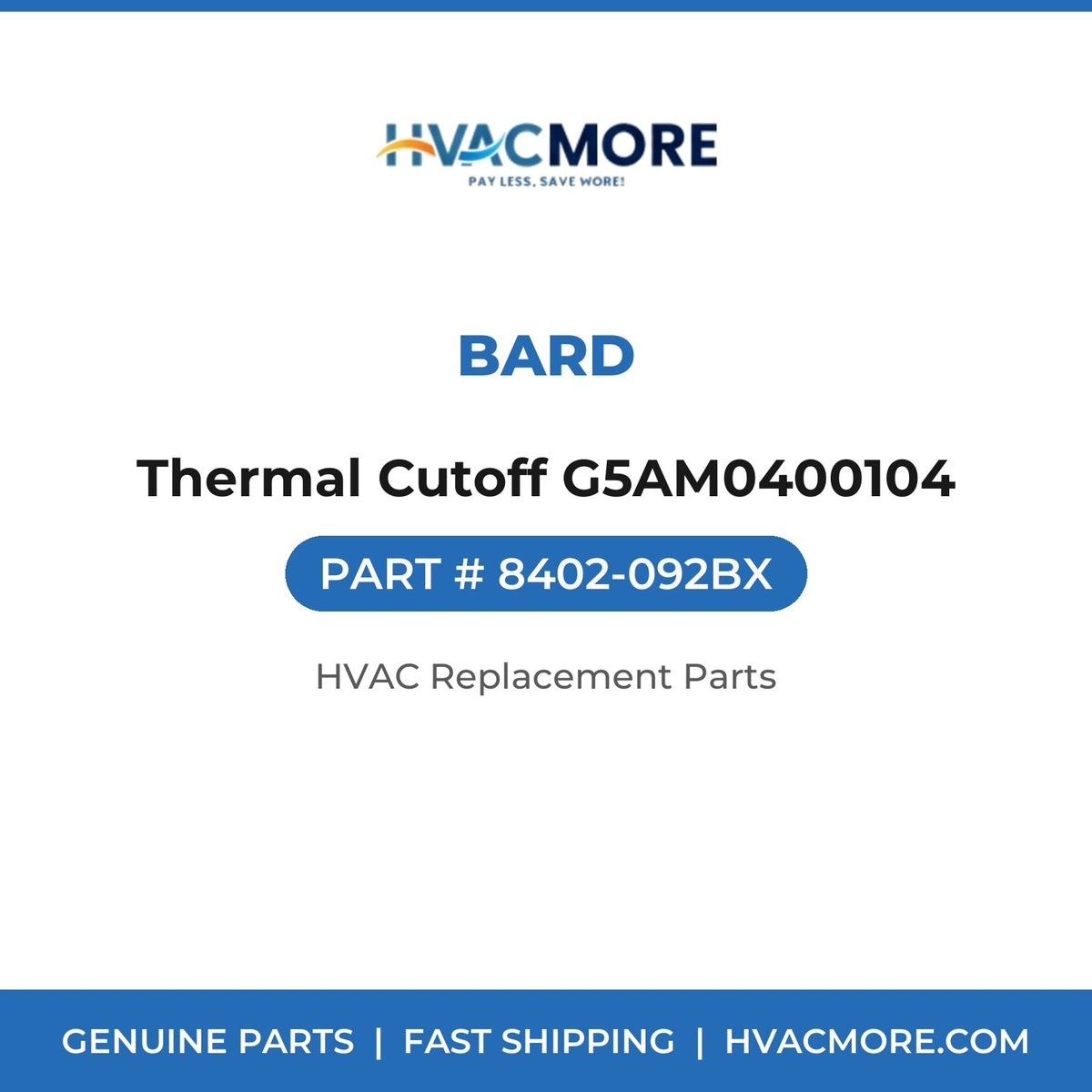 Bard Thermal Cutoff G5AM0400104 8402-092BX