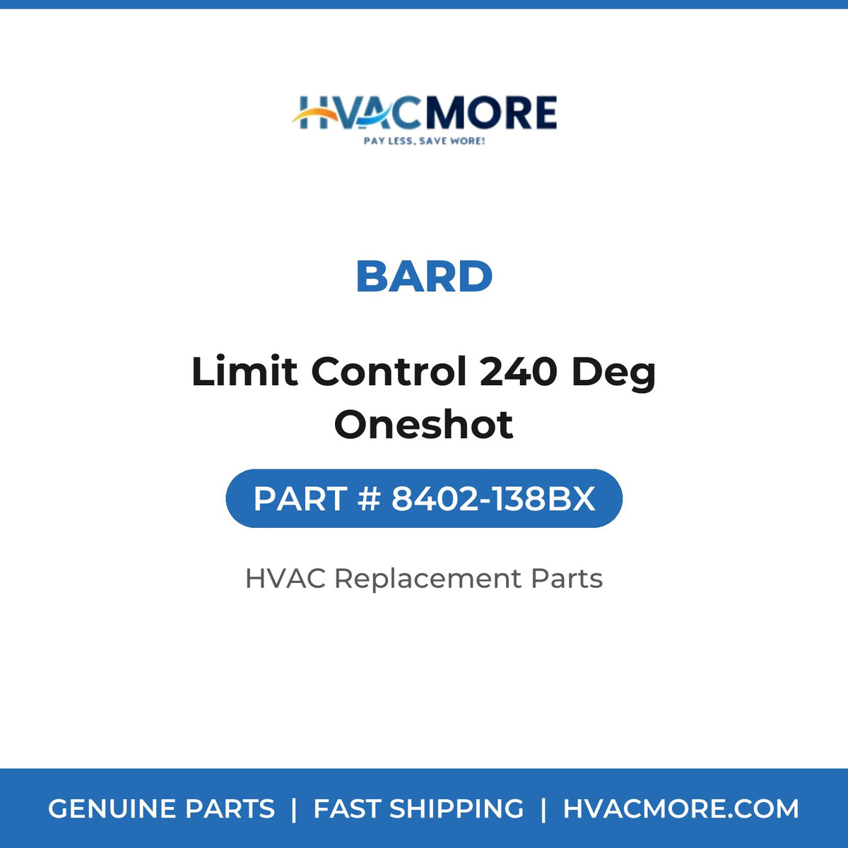 Bard Limit Control 240 Deg Oneshot 8402-138BX