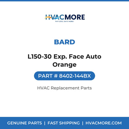 Bard L150-30 Exp. Face Auto Orange 8402-144BX