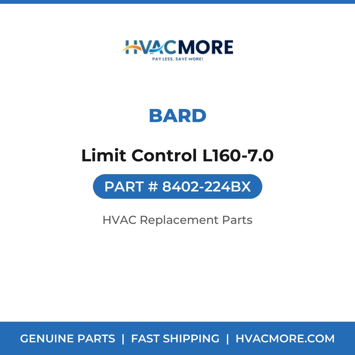 Bard Limit Control L160-7.0 8402-224BX