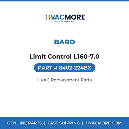 Bard Limit Control L160-7.0 8402-224BX