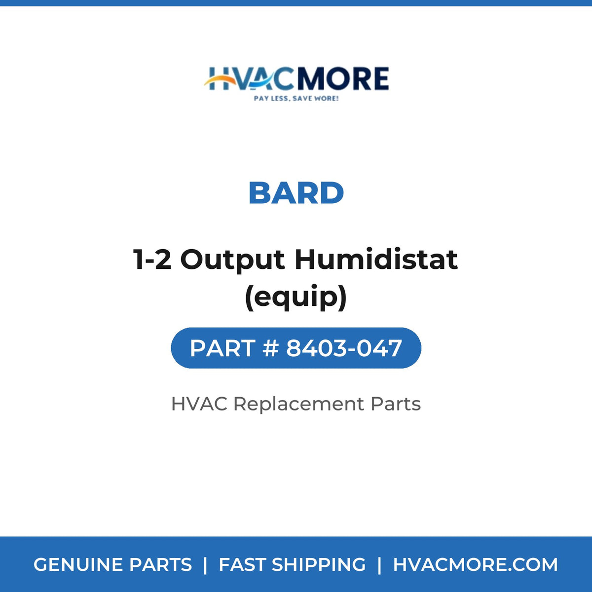 Bard 1-2 Output Humidistat (equip) 8403-047