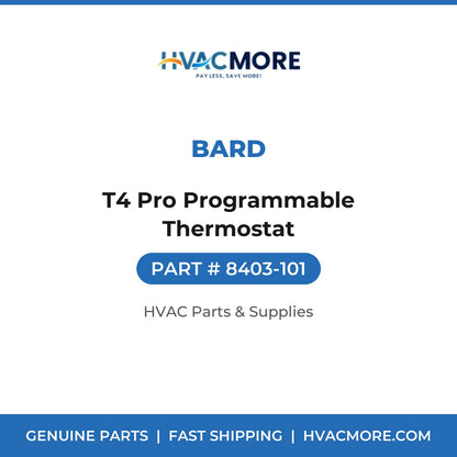 Bard T4 Pro Programmable Thermostat 8403-101