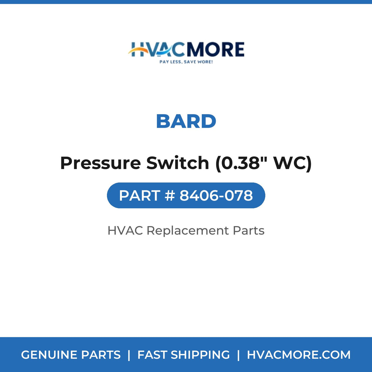 Bard Pressure Switch (0.38" WC) 8406-078