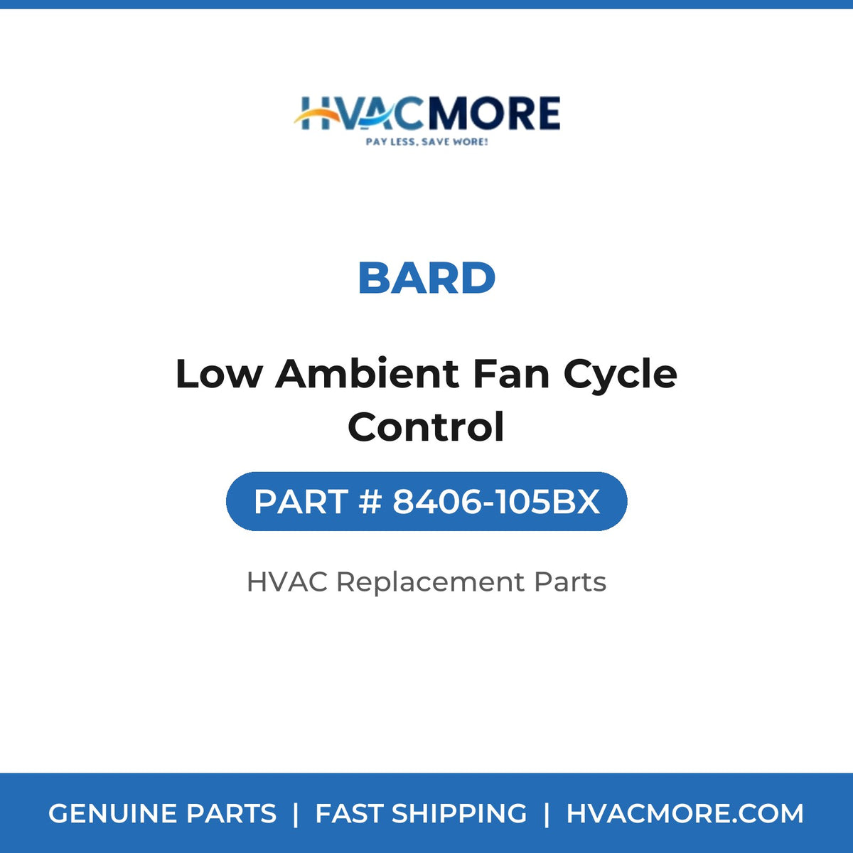 Bard Low Ambient Fan Cycle Control 8406-105BX