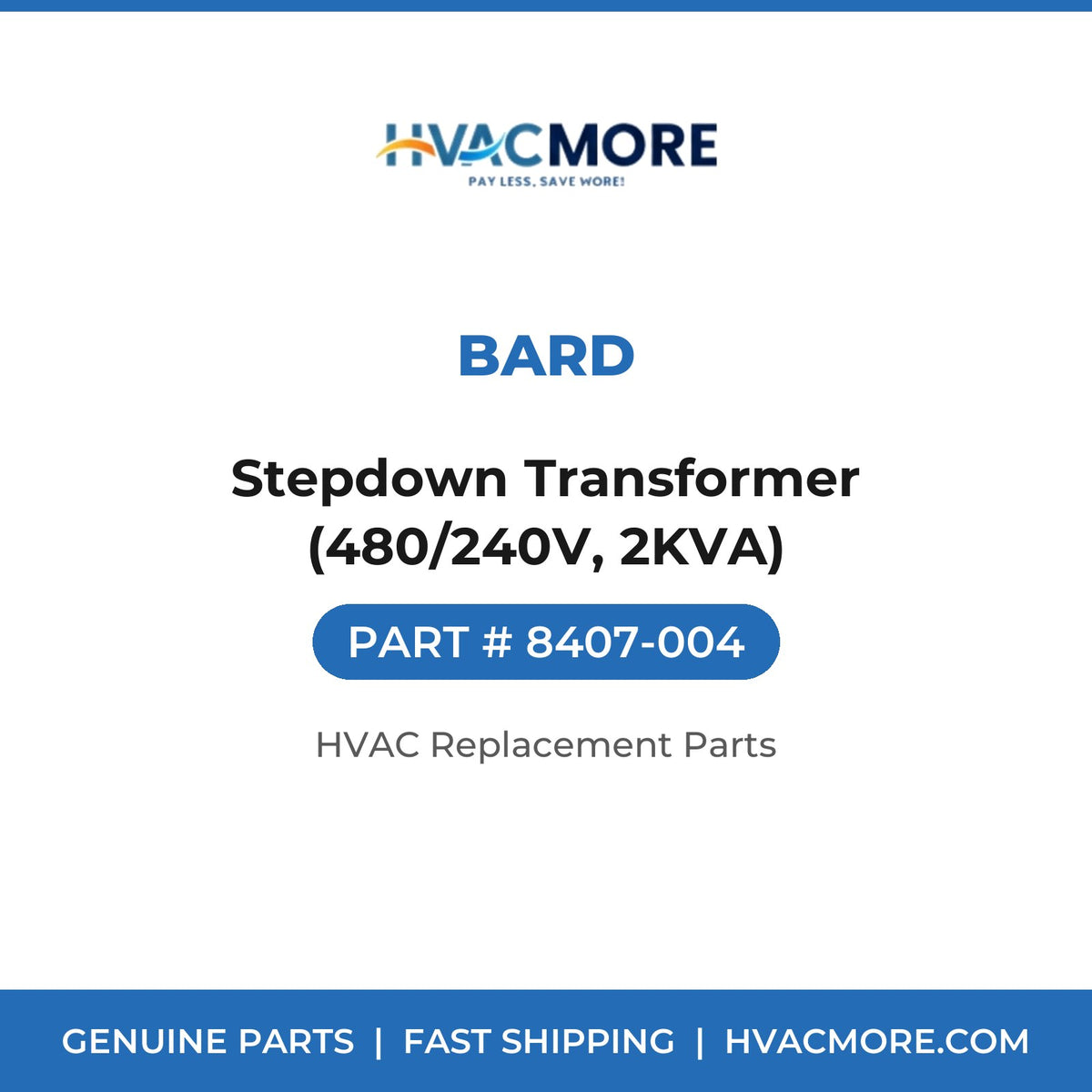 Bard Stepdown Transformer (480/240V, 2KVA) 8407-004