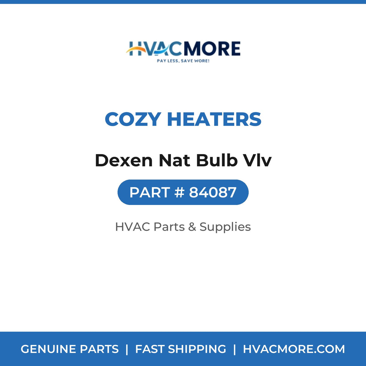 Cozy Heaters Dexen Nat Bulb Vlv 84087