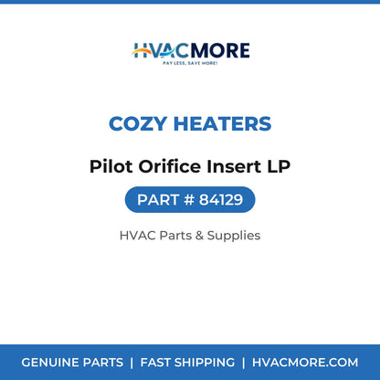 Cozy Heaters Pilot Orifice Insert LP 84129