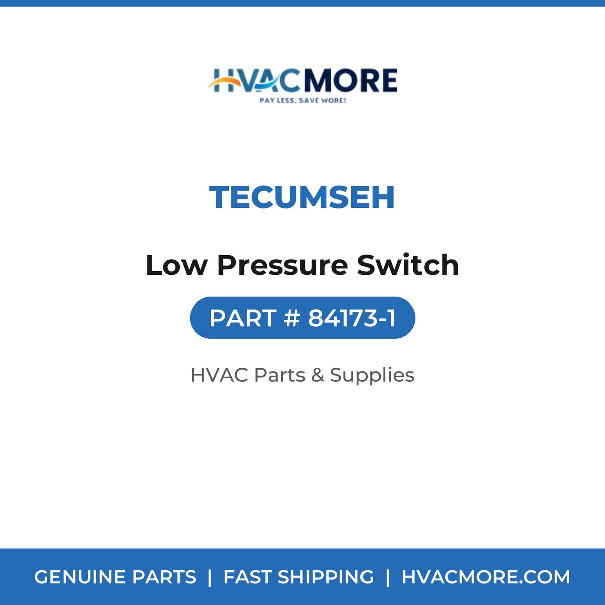 Tecumseh Low Pressure Switch 84173-1