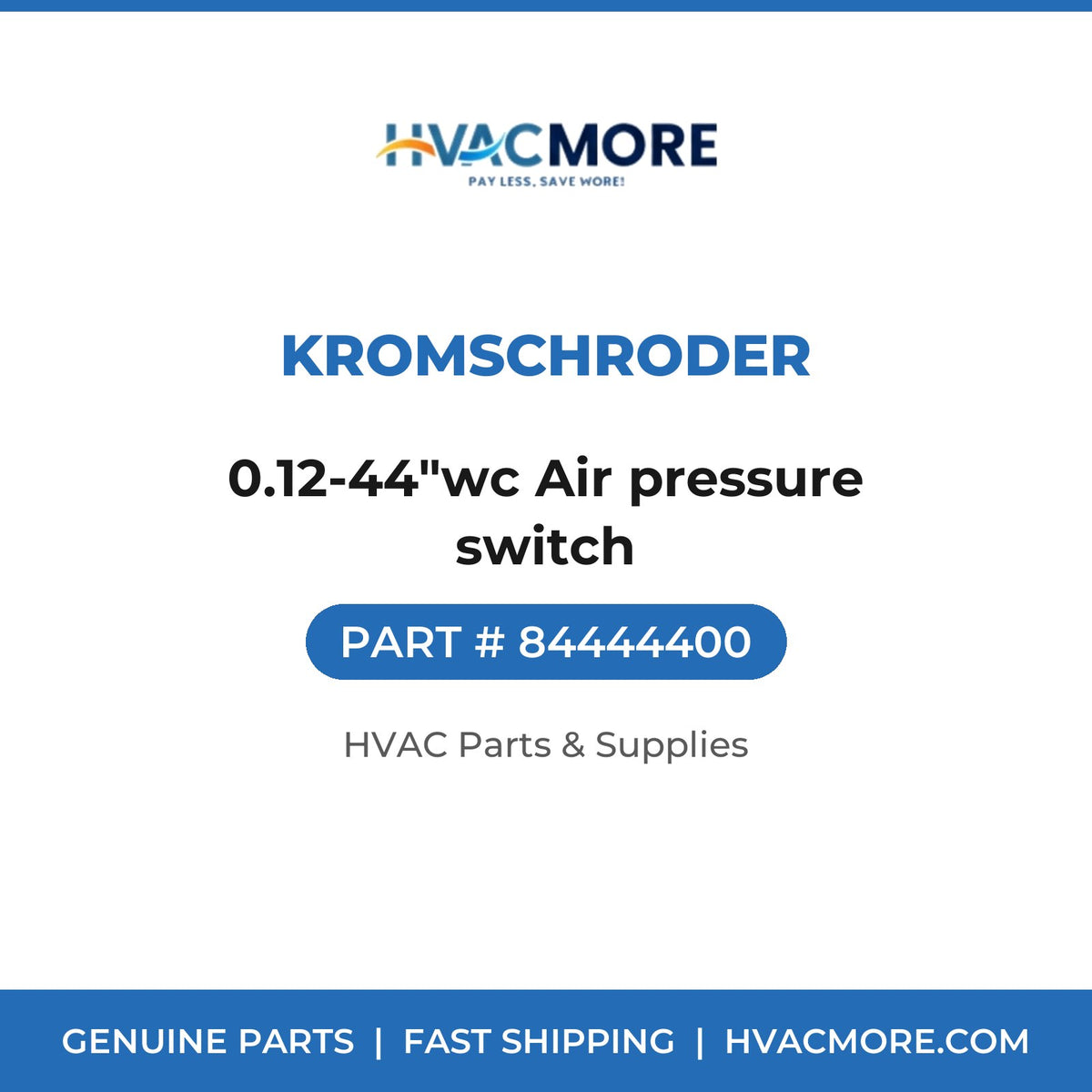 Kromschroder 0.12-44"wc Air pressure switch 84444400