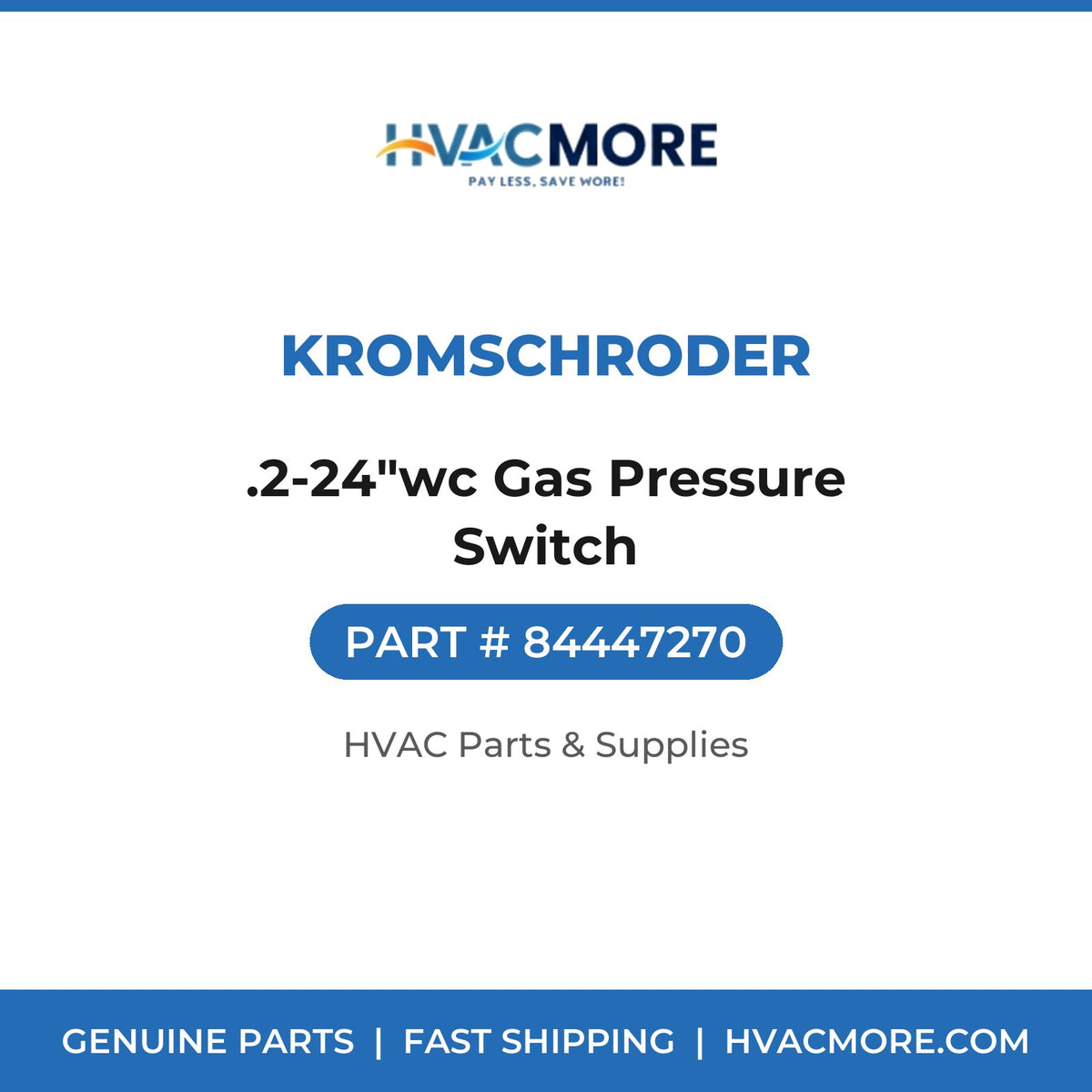 Kromschroder .2-24"wc Gas Pressure Switch 84447270