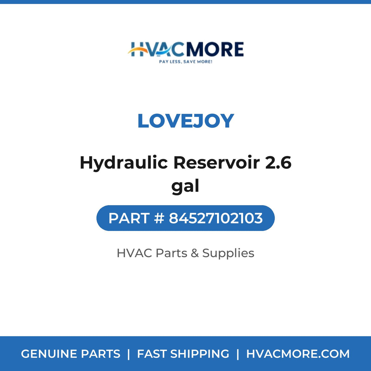 Lovejoy Hydraulic Reservoir 2.6 gal 84527102103