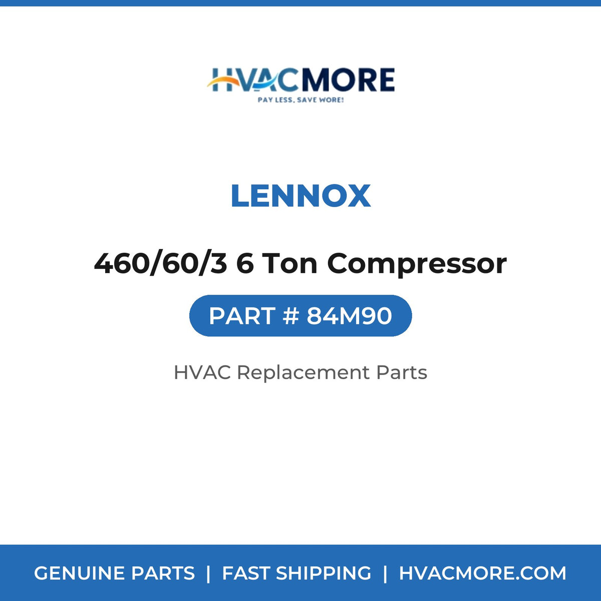 Lennox 460/60/3 6 Ton Compressor 84M90
