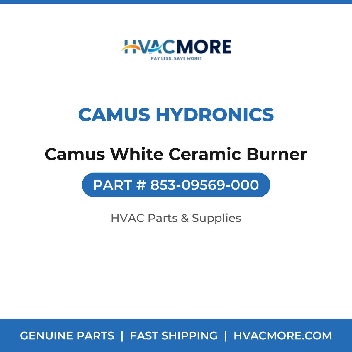 Camus Hydronics Camus White Ceramic Burner 853-09569-000