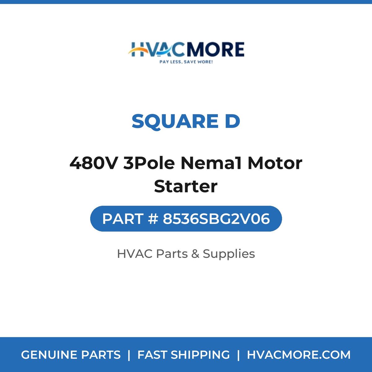 Square D 480V 3Pole Nema1 Motor Starter 8536SBG2V06