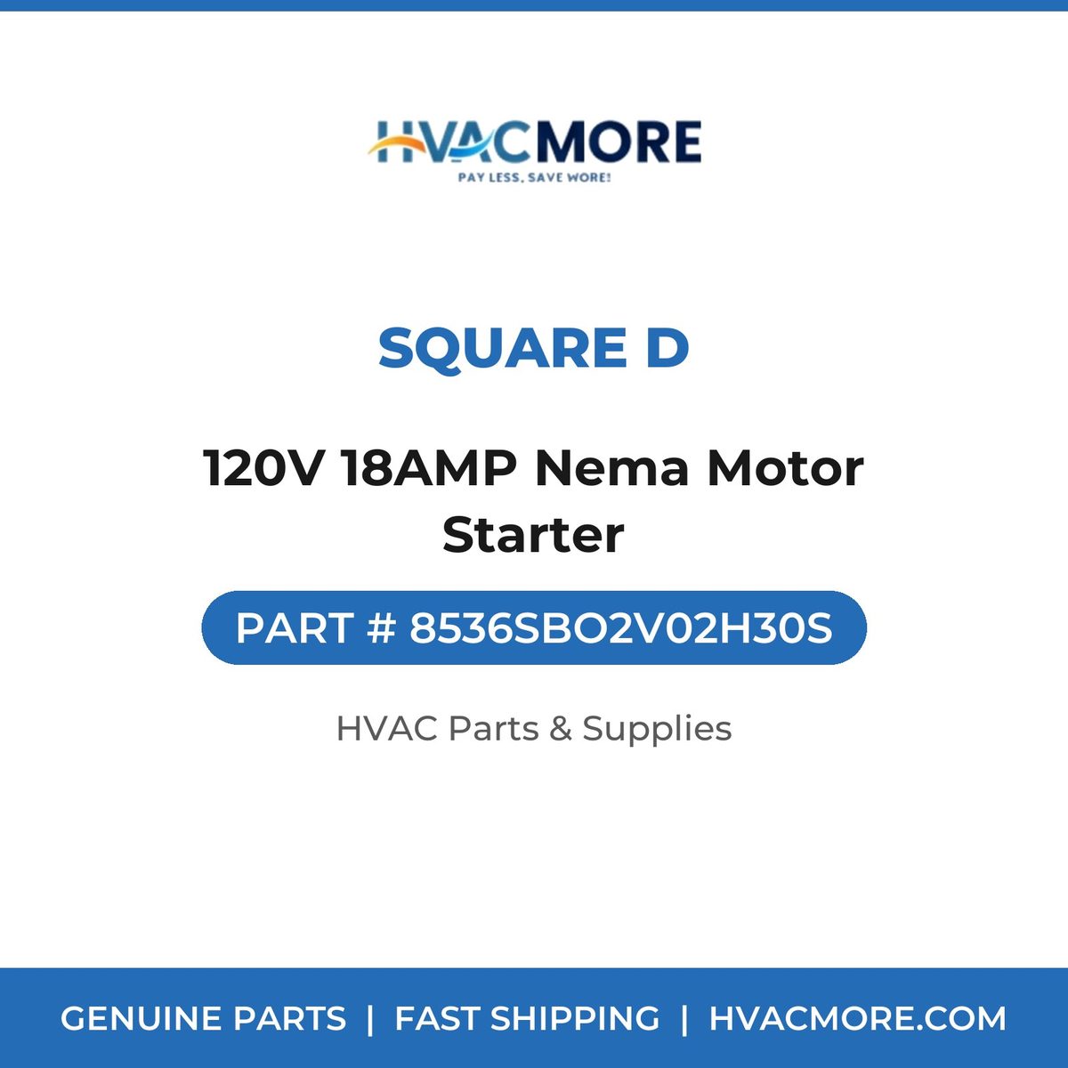 Square D 120V 18AMP Nema Motor Starter 8536SBO2V02H30S