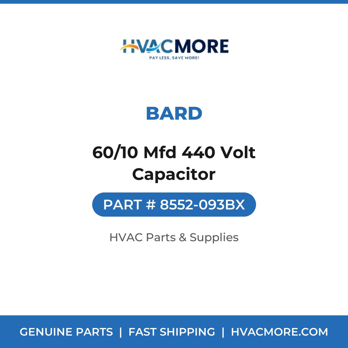 Bard 60/10 Mfd 440 Volt Capacitor 8552-093BX