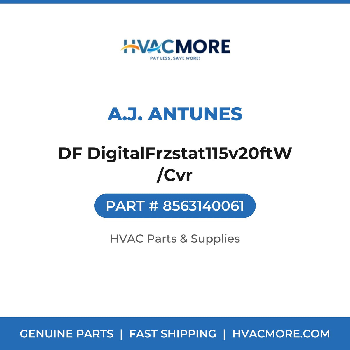 A.J. Antunes DF DigitalFrzstat115v20ftW/Cvr 8563140061