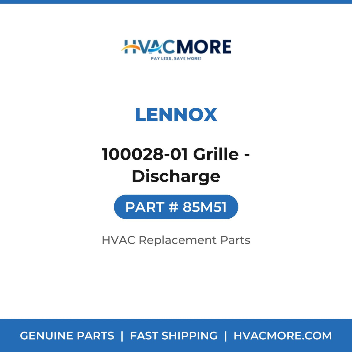 Lennox 100028-01 Grille - Discharge 85M51