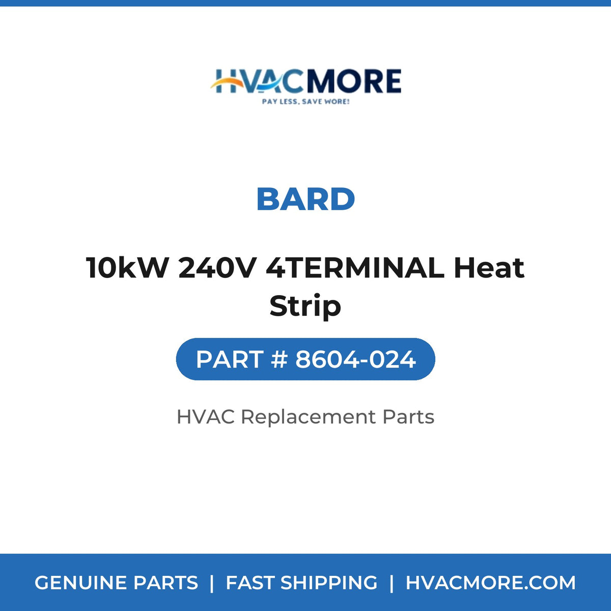 Bard 10kW 240V 4TERMINAL Heat Strip 8604-024