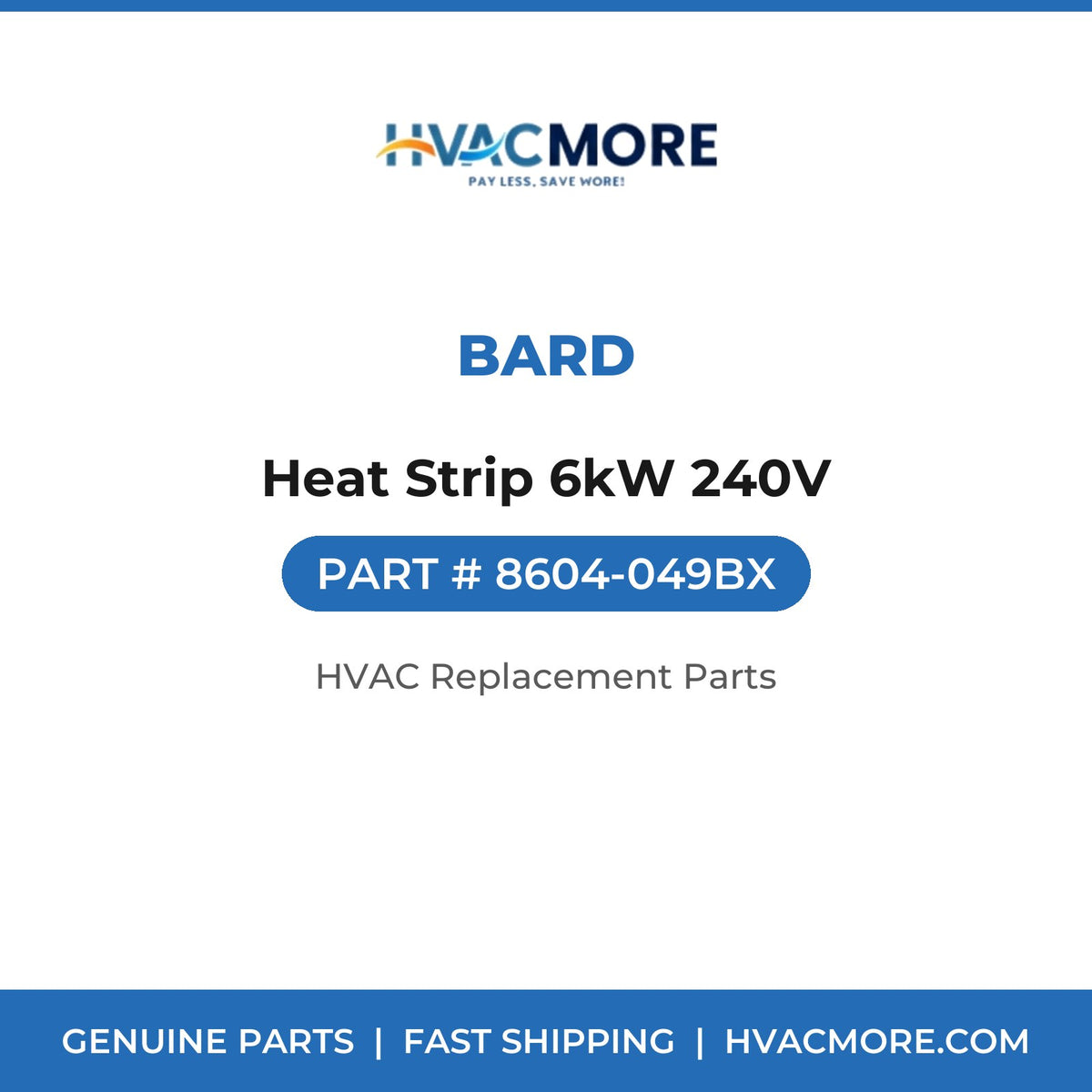 Bard Heat Strip 6kW 240V 8604-049BX